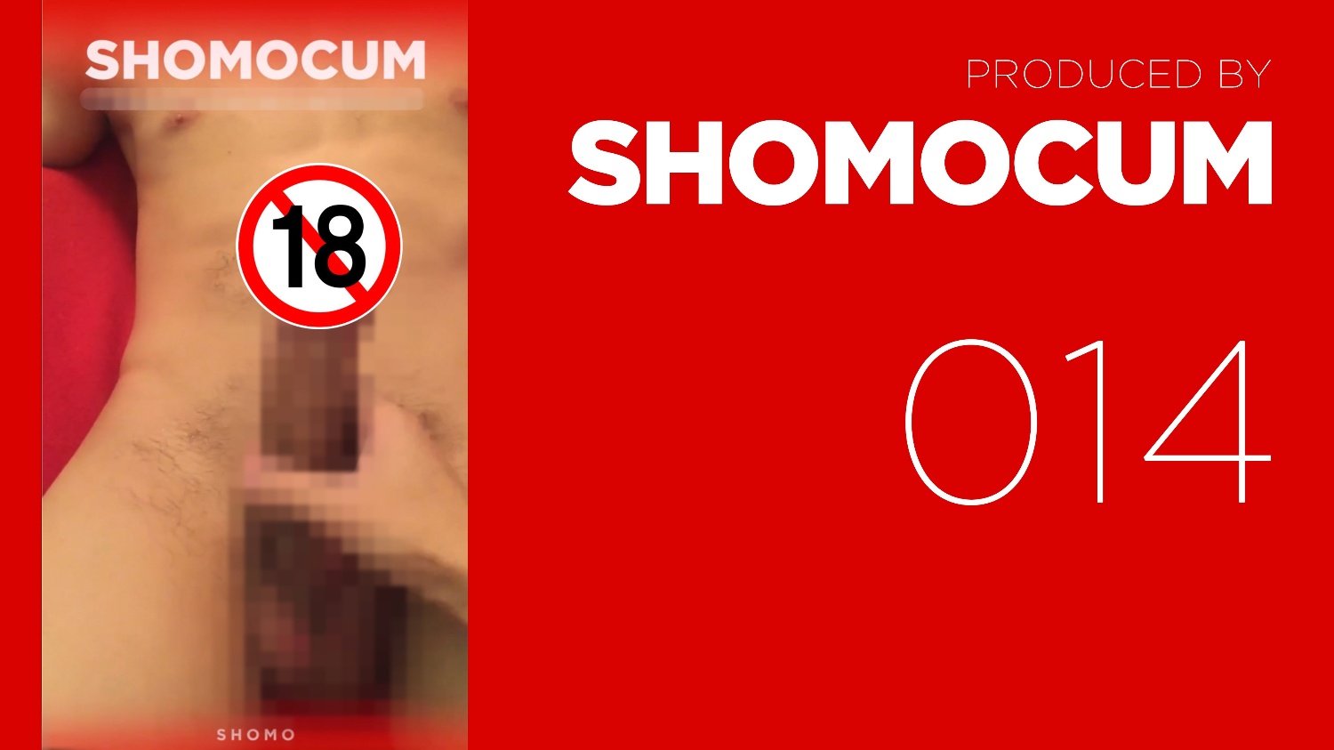 SHOMOCUM_014 颜值ABC大长腿帅哥巨屌巨蟒边缘控射取精(6min)